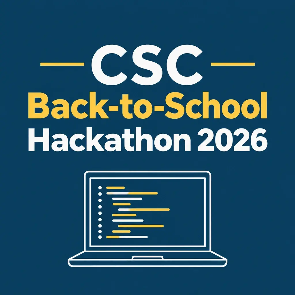 CSC Back-to-School Hackathon 2026