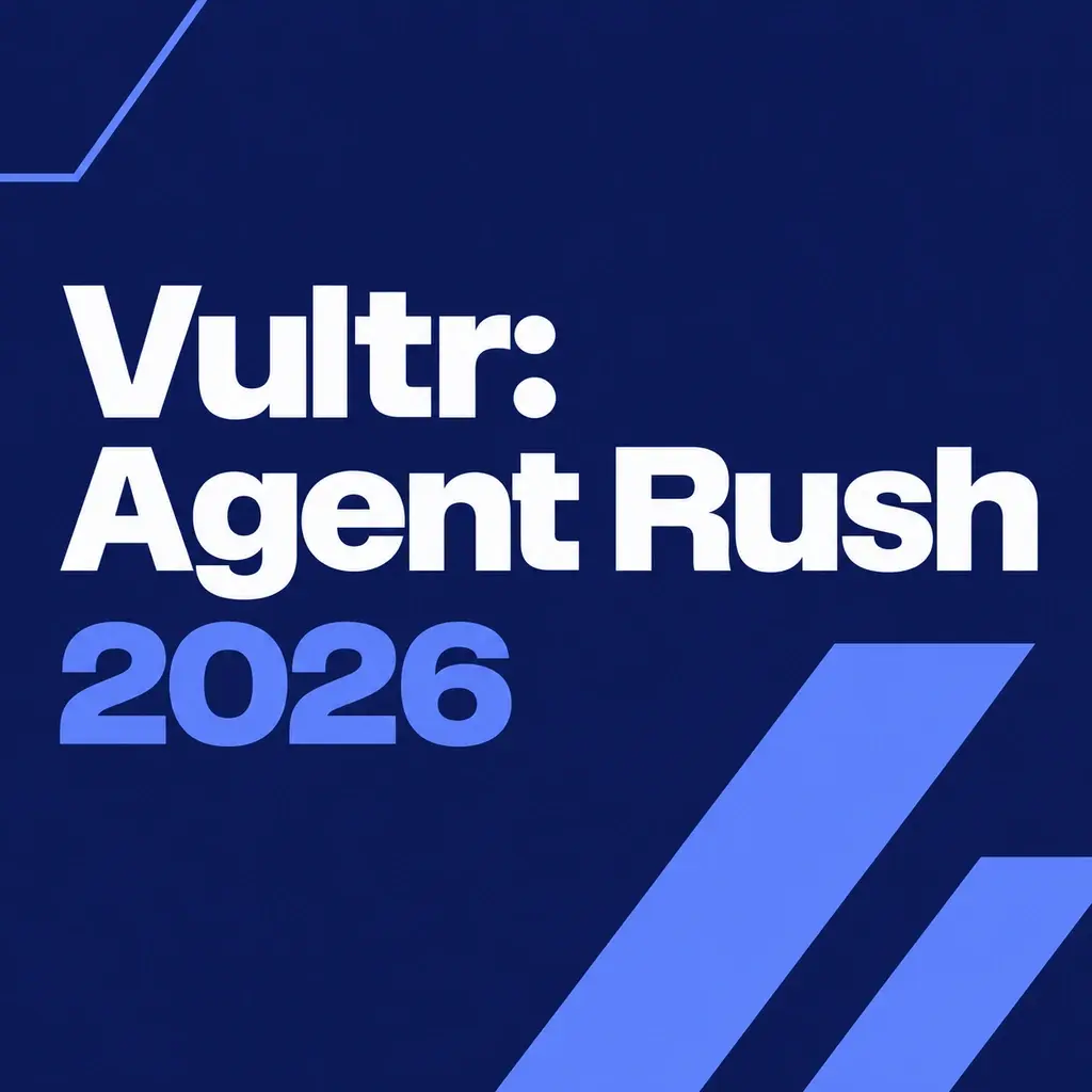 Vultr Agent Rush 2026: безопасное исполнение AI-агентов