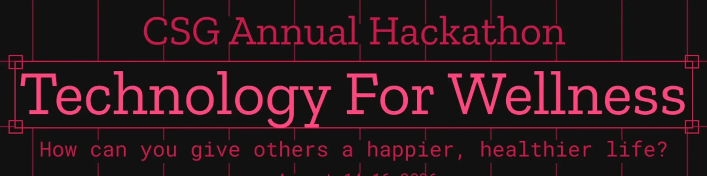 CS Girlies Annual Hackathon — Technology for Wellness